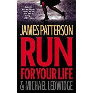 Run for Your Life, Hardcover - James Patterson imagine