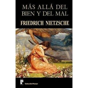 Mas Alla del Bien Y del Mal, Paperback - Friedrich Wilhelm Nietzsche imagine