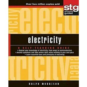 Electricity: A Self-Teaching Guide - Ralph Morrison imagine