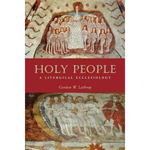 Holy People, Paperback - Gordon W. Lathrop imagine