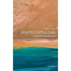 Pentecostalism, Paperback - William K. Kay imagine