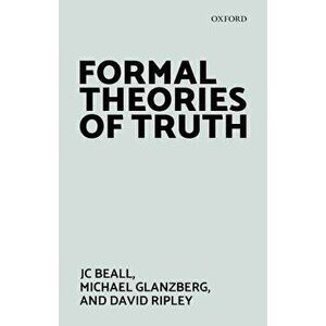 Formal Theories of Truth - Jc Beall imagine