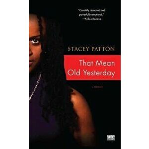 That Mean Old Yesterday - Stacey Patton imagine