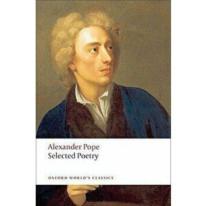 Selected Poetry, Paperback - Alexander Pope imagine