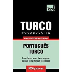 Vocabulário Portuguęs Brasileiro-Turco - 9000 Palavras, Paperback - Andrey Taranov imagine