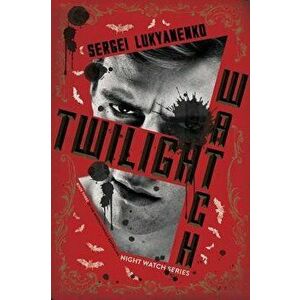 Twilight Watch, Paperback - Sergei Lukyanenko imagine