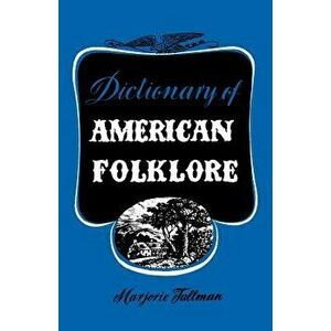 Dictionary of American Folklore - Marjorie Tallman imagine