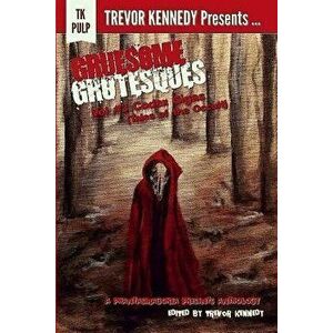 Gruesome Grotesques Volume 3: Codex Gigas (Tales of the Occult) - Trevor Kennedy imagine
