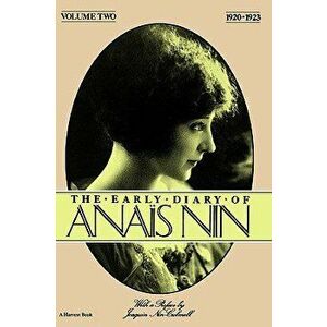 The Early Diary of Anais Nin, Vol. 2 (1920-1923), Paperback - Anais Nin imagine
