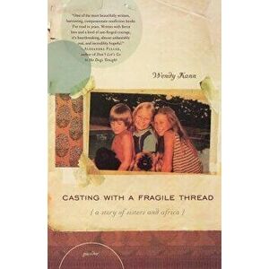 Casting with a Fragile Thread - Wendy Kann imagine