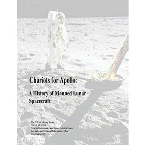 Chariots for Apollo: A History of Manned Lunar Spacecraft - National Aeronautics and Administration imagine