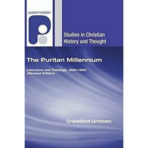 The Puritan Millennium - Crawford Gribben imagine