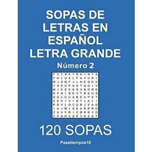 Sopas de Letras En Espańol Letra Grande - N. 2, Paperback - Pasatiempos10 imagine