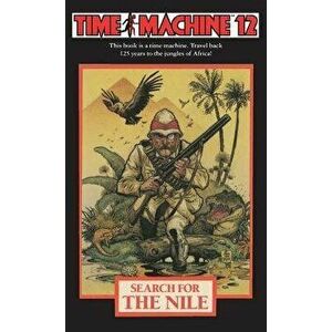 Time Machine 12: Search for the Nile - Robert W. Walker imagine