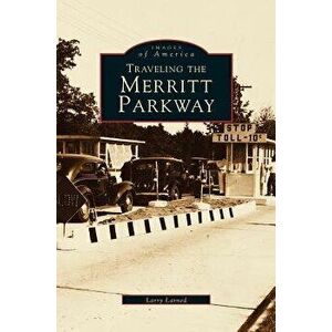 Traveling the Merritt Parkway - Larry Larned imagine
