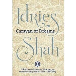 Caravan of Dreams, Hardcover - Idries Shah imagine