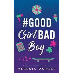 #goodgirlbadboy, Paperback - Yesenia Vargas imagine