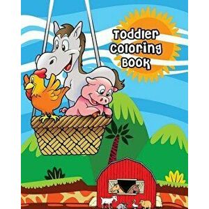 Toddler Coloring Book: Farm Animals, Activity Book for Kids Ages 2-4, Giant Coloring Books for Kids, Paperback - Julee Jensen imagine
