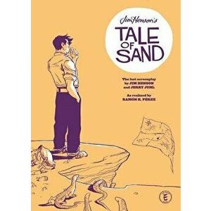 Jim Henson's Tale of Sand, Paperback - Jim Henson imagine