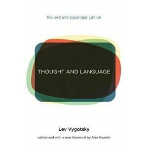 Thought and Language, Paperback - Lev S. Vygotsky imagine