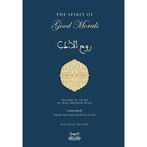 The Spirit of Good Morals, Hardcover - Shaykh Ibrahim Niasse imagine