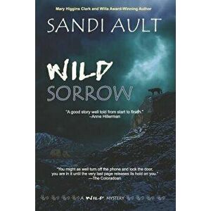 Wild Sorrow, Paperback - Sandi Ault imagine