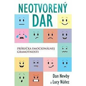 Neotvorený Dar: Príručka emocionálnej gramotnosti - Dan Newby imagine