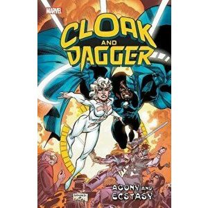 Cloak and Dagger: Agony and Ecstasy, Paperback - Marvel Comics imagine