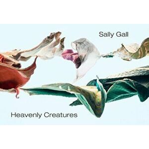 Heavenly Creatures, Hardcover - Sally Gall imagine