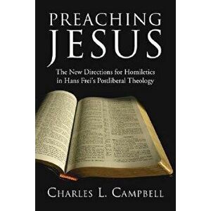 Preaching Jesus - Charles L. Campbell imagine
