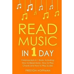 Read Music: In 1 Day - Bundle - The Only 3 Books You Need to Learn How to Read Music Notes and Reading Sheet Music Today, Paperback - Preston Hoffman imagine