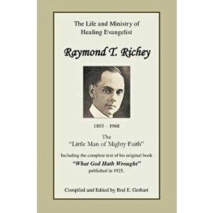 Raymond T. Richey: "little Man of Mighty Faith - David Foxworth imagine