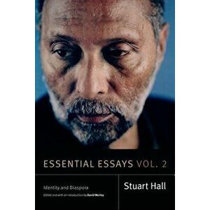 Essential Essays, Volume 2: Identity and Diaspora, Hardcover - Stuart Hall imagine
