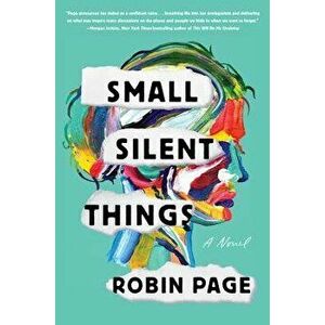 Small Silent Things, Paperback - Robin Page imagine