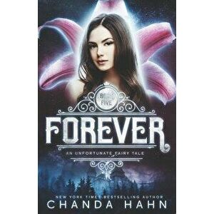 Forever, Paperback - Chanda Hahn imagine