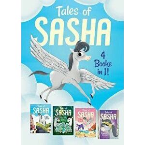 Tales of Sasha: 4 Books in 1!, Hardcover - Alexa Pearl imagine