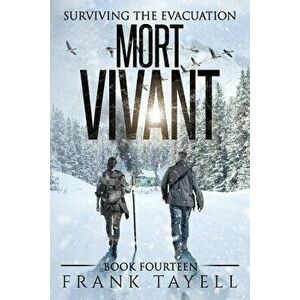 Surviving the Evacuation, Book 14: Mort Vivant, Paperback - Frank Tayell imagine
