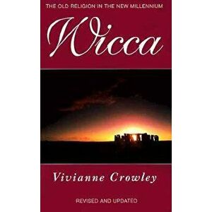 Wicca, Paperback - Vivianne Crowley imagine