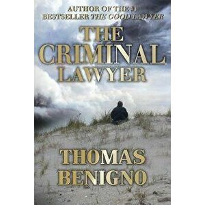 The Criminal Lawyer, Paperback - Thomas Benigno imagine