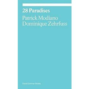 28 Paradises, Paperback - Patrick Modiano imagine