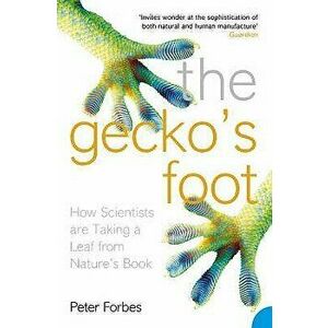 The Gecko's Foot, Paperback - Peter Forbes imagine