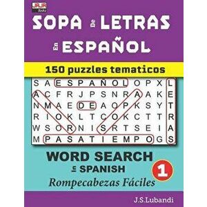 Sopa de Letras En Espańol (Word Search in Spanish), Paperback - J. S. Lubandi imagine