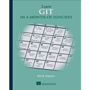 Learn GIT in a Month of Lunches - Rick Umali imagine