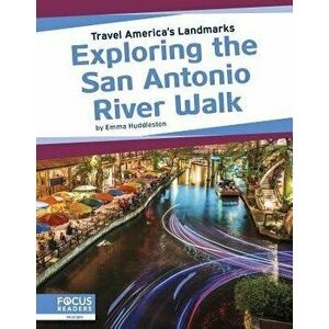 Exploring the San Antonio River Walk - Emma Huddleston imagine