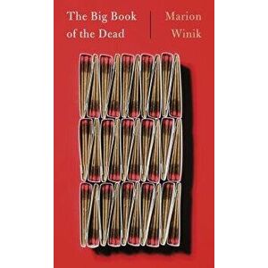 The Big Book of the Dead, Paperback - Marion Winik imagine