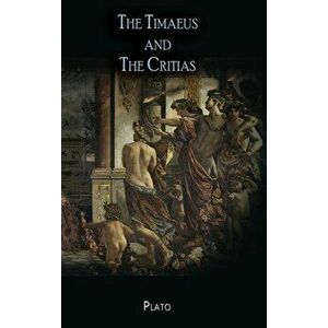 The Timaeus and The Critias, Hardcover - Plato imagine