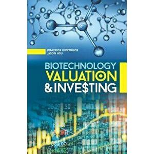 Biotechnology Valuation & Investing, Paperback - Jason Hsu imagine