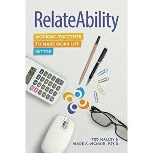 Relateability: Working Together to Make Work Life Better - Ted Malley imagine