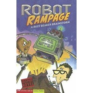 Robot Rampage: A Buzz Beaker Brainstorm, Paperback - Scott Nickel imagine