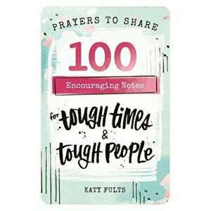 Prayers to Share - Tough Times & Tough People, Paperback - Katy Fults imagine